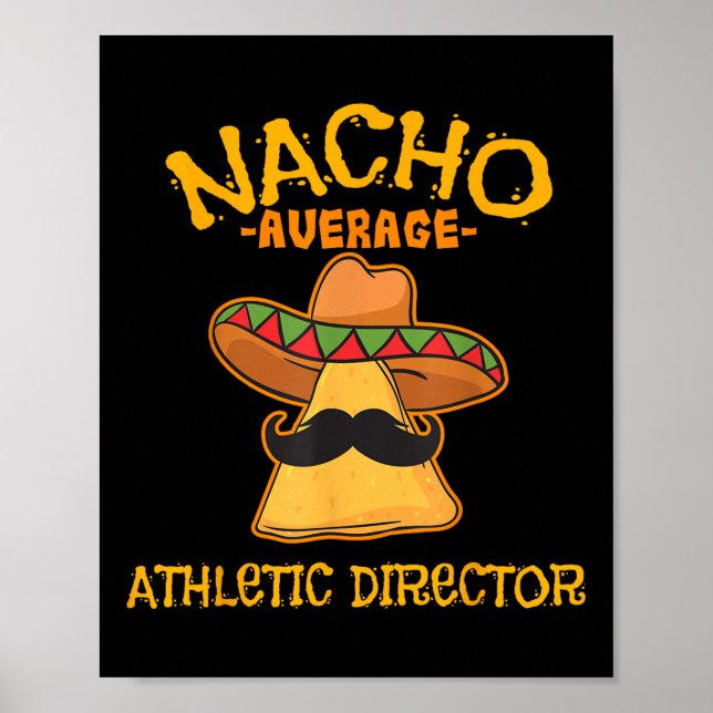 Nacho Average Athletic Director Cinco De Mayo Fies Poster (Framsidan)