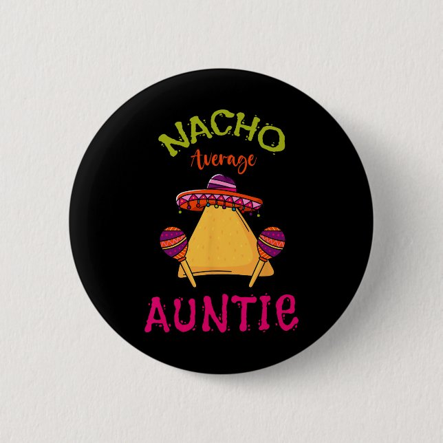 Nacho Average Auntie Mexican Cinco De Mayo Moster  Knapp (Framsida)