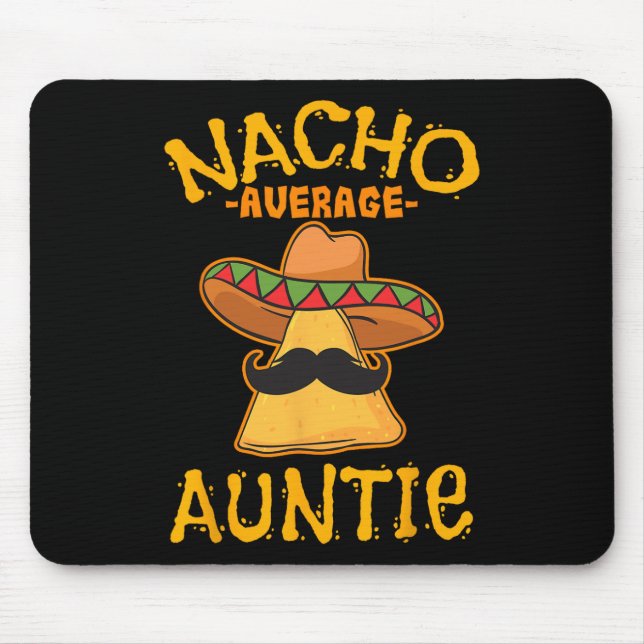Nacho Average Auntie Mexican Cinco De Mayo Moster  Musmatta (Framsidan)