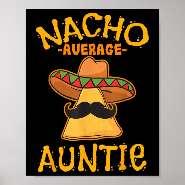 Nacho Average Auntie Mexican Cinco De Mayo Moster  Poster (Framsidan)