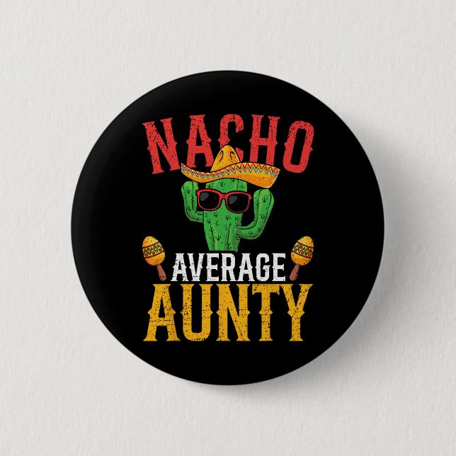Nacho Average Aunty Cinco De Mayo Cute Mexican Fie Knapp (Framsida)
