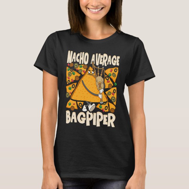 Nacho Average Bagpiper Cinco De Mayo Musician Bagp T Shirt (Framsida)
