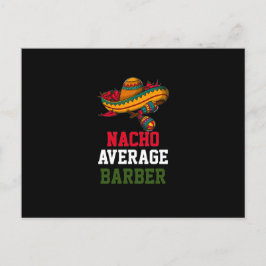 Nacho Average Barber Vykort