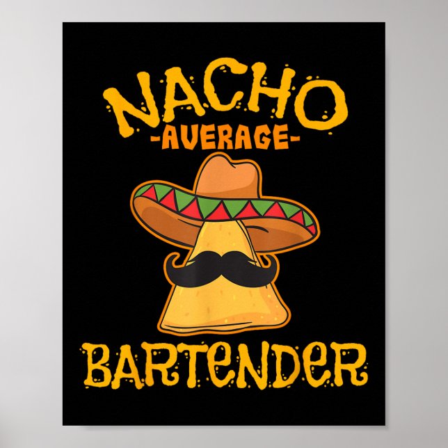 Nacho Average Bartender Cinco De Mayo Fiesta Poster (Framsidan)