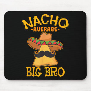 Nacho Average Big Bro Brother Syskon Cinco De May Musmatta