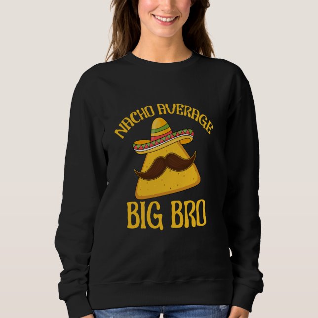 Nacho Average Big Bro Brother Syskon Cinco de May T Shirt (Framsida)