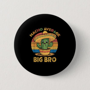 Nacho Average Big Bro Matching Mexican Cinco De Mo Knapp