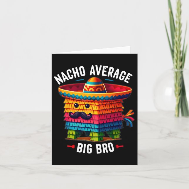 Nacho Average Big Bro Pinata Brother Syskon Cinco Kort (Framsida)
