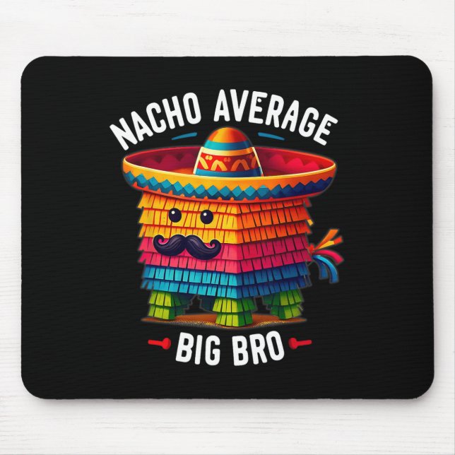 Nacho Average Big Bro Pinata Brother Syskon Cinco Musmatta (Framsidan)
