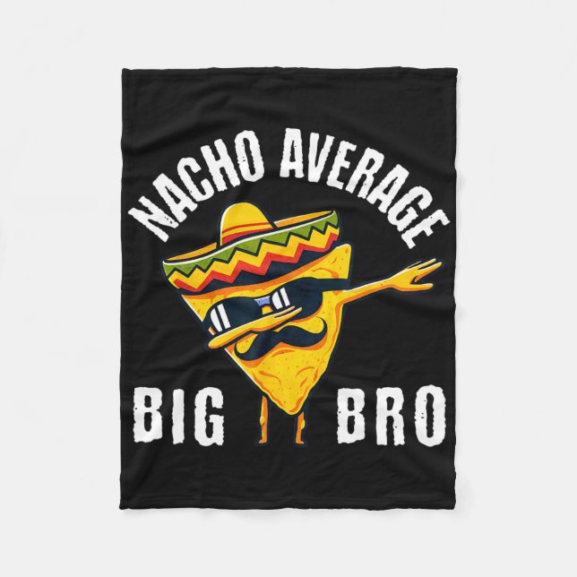 Nacho Average Big Bro Tee Dab Bror Syskon Cinc Fleecefilt (Framsidan)