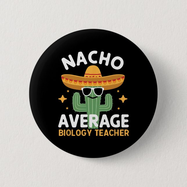 Nacho Average Biology Teacher Cinco De Mayo Mexiic Knapp (Framsida)
