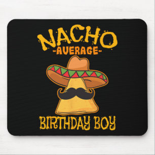 Nacho Average Birthday Boy Bday Firande Cinco Musmatta