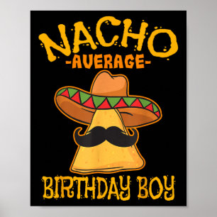 Nacho Average Birthday Boy Bday Firande Cinco Poster