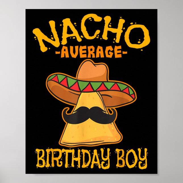 Nacho Average Birthday Boy Bday Firande Cinco Poster (Framsidan)