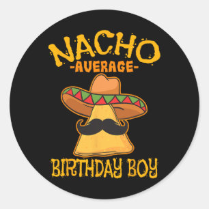 Nacho Average Birthday Boy Bday Firande Cinco Runt Klistermärke