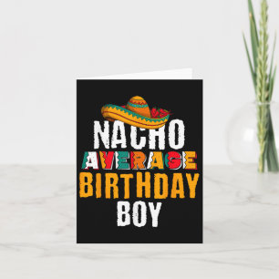 Nacho Average Birthday Boy Cinco De Mayo Funny Mex Kort