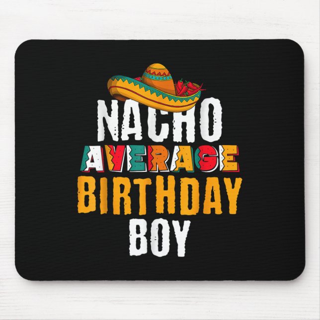 Nacho Average Birthday Boy Cinco De Mayo Funny Mex Musmatta (Framsidan)