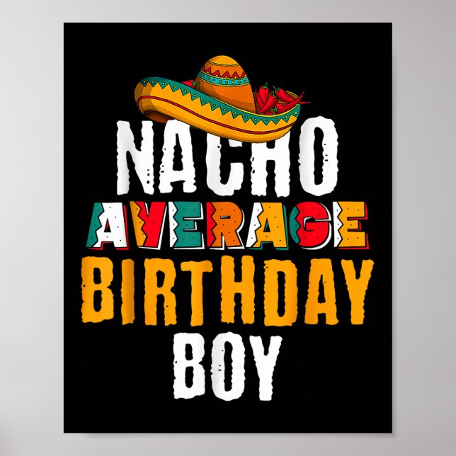 Nacho Average Birthday Boy Cinco De Mayo Funny Mex Poster (Framsidan)