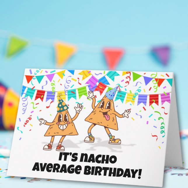 Nacho Average Birthday Funny Pun Kort (Skapare uppladdad)