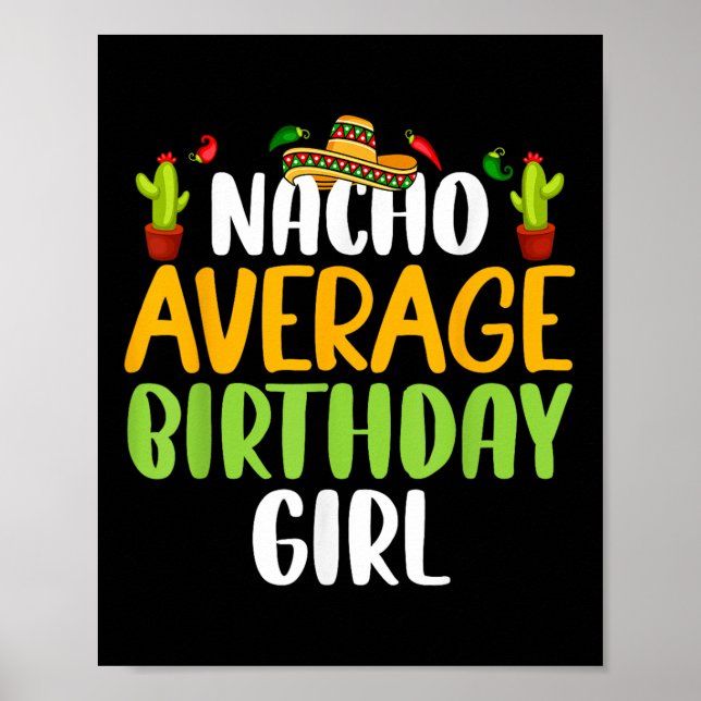 Nacho Average Birthday Girl Cinco De Mayo Matching Poster (Framsidan)