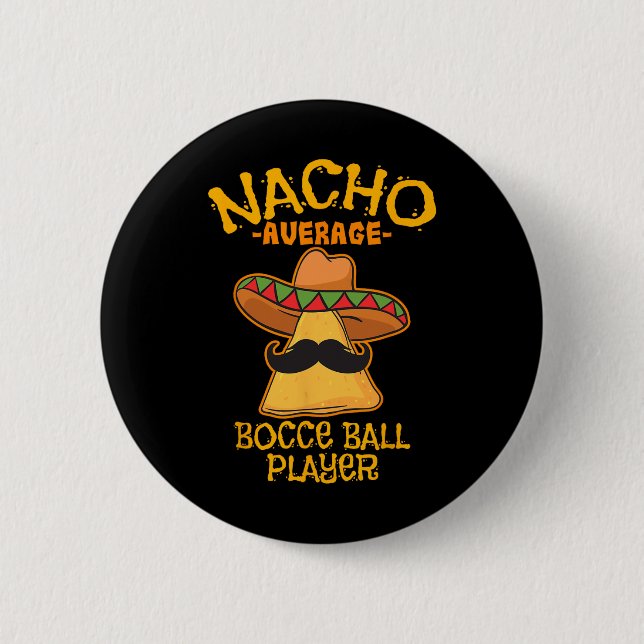 Nacho Average Bocce Boll Player Cinco De Mayo Mexi Knapp (Framsida)