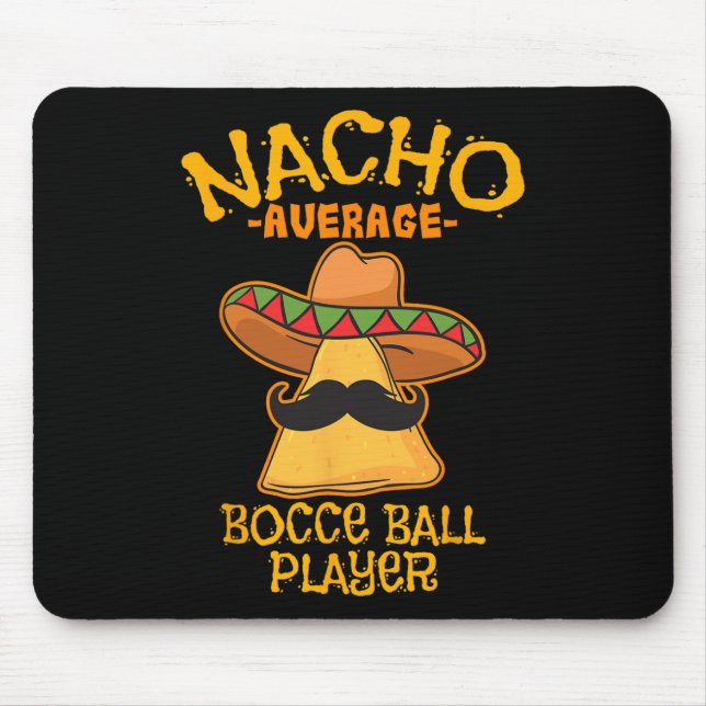 Nacho Average Bocce Boll Player Cinco De Mayo Mexi Musmatta (Framsidan)
