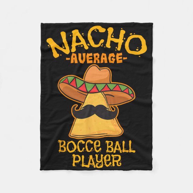 Nacho Average Bocce Ll Spelare Cinco De Mayo Mexic Fleecefilt (Framsidan)