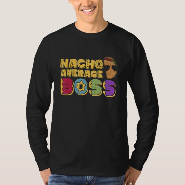 Nacho Average Boss Businessman Mexican CEO Mexico T Shirt (Framsida)