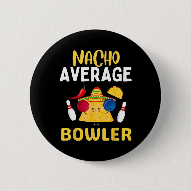 Nacho Average Bowlareare Cinco De Mayo Bowling Mex Knapp (Framsida)