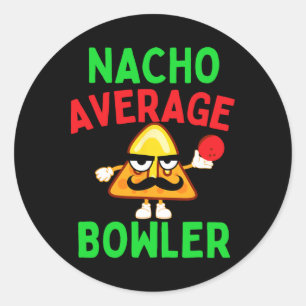 Nacho Average Bowlareare Cinco De Mayo Bowling Mex Runt Klistermärke