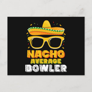 Nacho Average Bowlareare Cinco De Mayo Nacho Avera Vykort