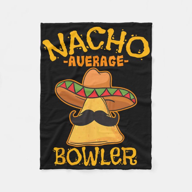 Nacho Average Bowlareare Mexican Bowling Cinco De  Fleecefilt (Framsidan)