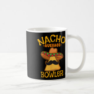 Nacho Average Bowlareare Mexican Bowling Cinco De Kaffemugg
