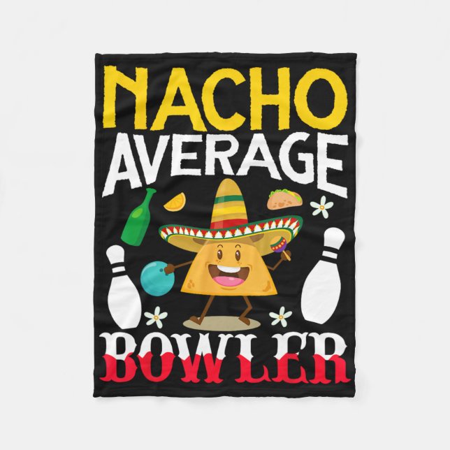 Nacho Average Bowler Cinco De Mayo Bowling Mexikan Fleecefilt (Framsidan)