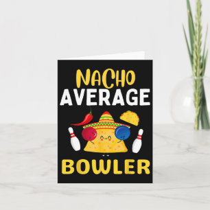 Nacho Average Bowler Cinco De Mayo Bowling Mexikan Kort