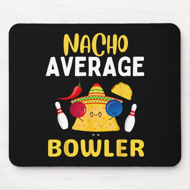 Nacho Average Bowler Cinco De Mayo Bowling Mexikan Musmatta (Framsidan)