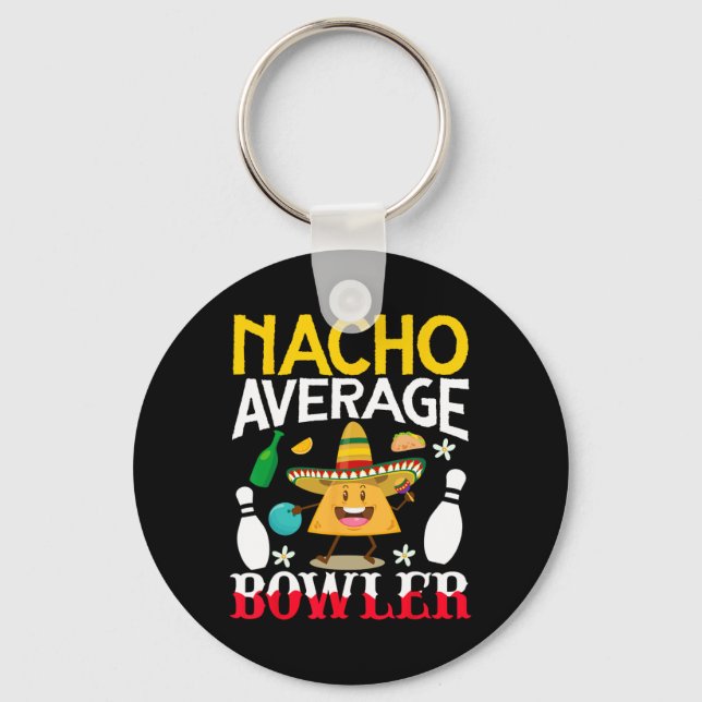 Nacho Average Bowler Cinco De Mayo Bowling Mexikan Nyckelring (Framsida)