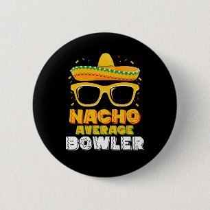Nacho Average Bowler Cinco De MayoNacho Average Bo Knapp