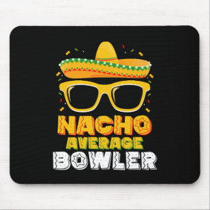 Nacho Average Bowler Cinco De MayoNacho Average Bo Musmatta