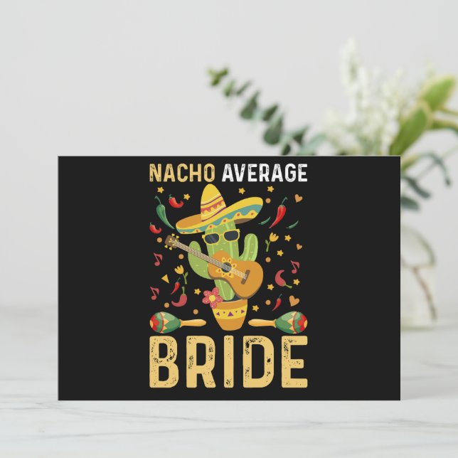 Nacho Average Bride Cinco De Mayo Mexikansk Bröllo Inbjudningar (Stående Fram)