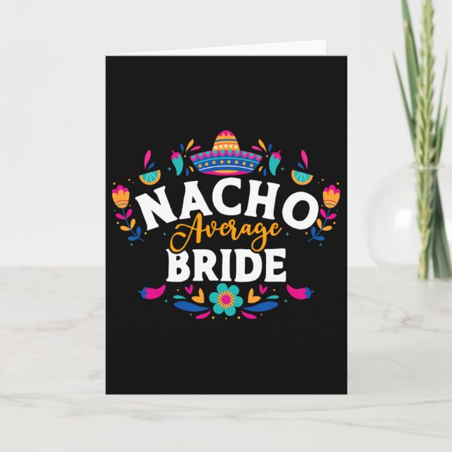 Nacho Average Bride Cinco De Mayo Mexikansk Matchn Kort (Framsida)
