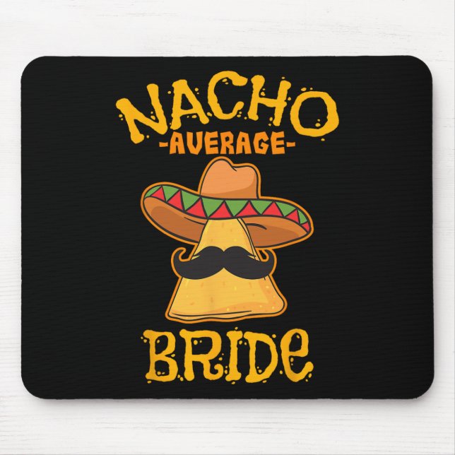 Nacho Average Bride Mexican Cinco De Mayo Fiesta Musmatta (Framsidan)