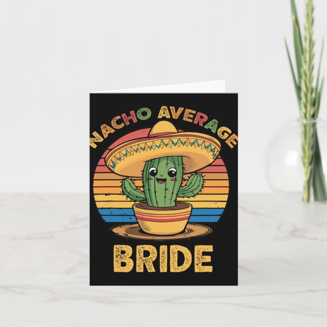 Nacho Average Bride Mexican Cinco De Mayo Funny Kort (Framsida)