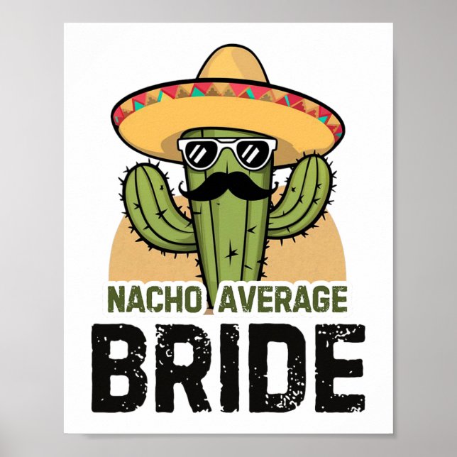 Nacho Average Bride Roligt Cinco De Mayo Mexikansk Poster (Framsidan)