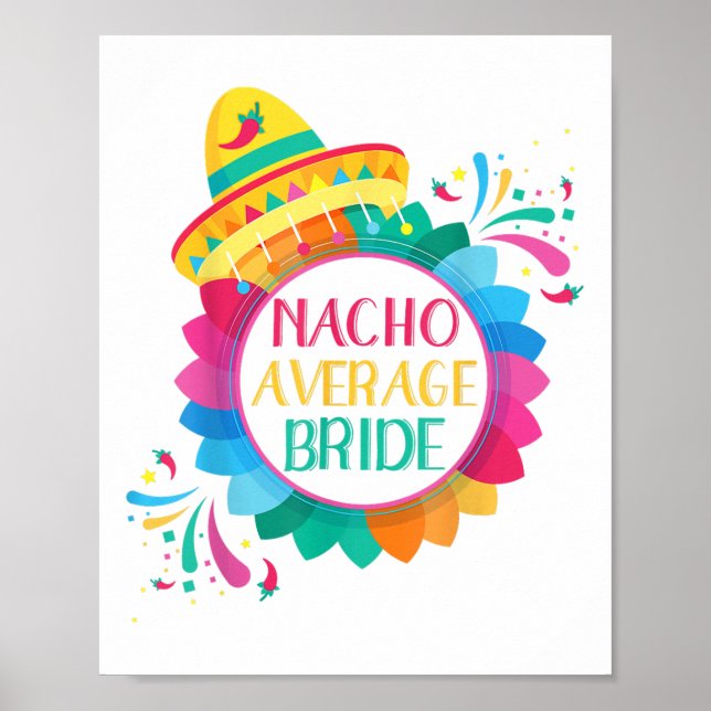 Nacho Average Bride Shirt Cinco De Mayo Bröllop _1 Poster (Framsidan)