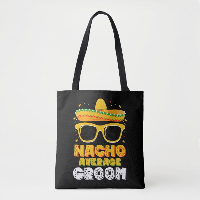 Nacho Average Bröllop Gifte Cinco de Mayo Tygkasse (Framsida)