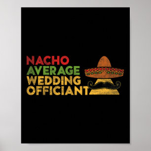 Nacho Average Bröllop, Mexican Cinco De M Poster