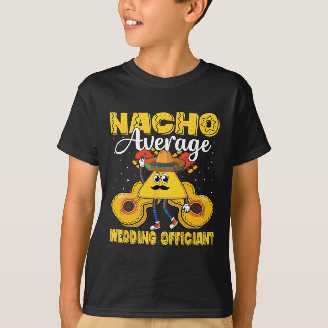 Nacho Average Bröllop, Mexican Cinco De M T Shirt (Framsida)