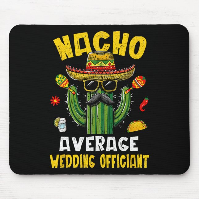 Nacho Average Bröllop officiant Funny Superskoj Jo Musmatta (Framsidan)