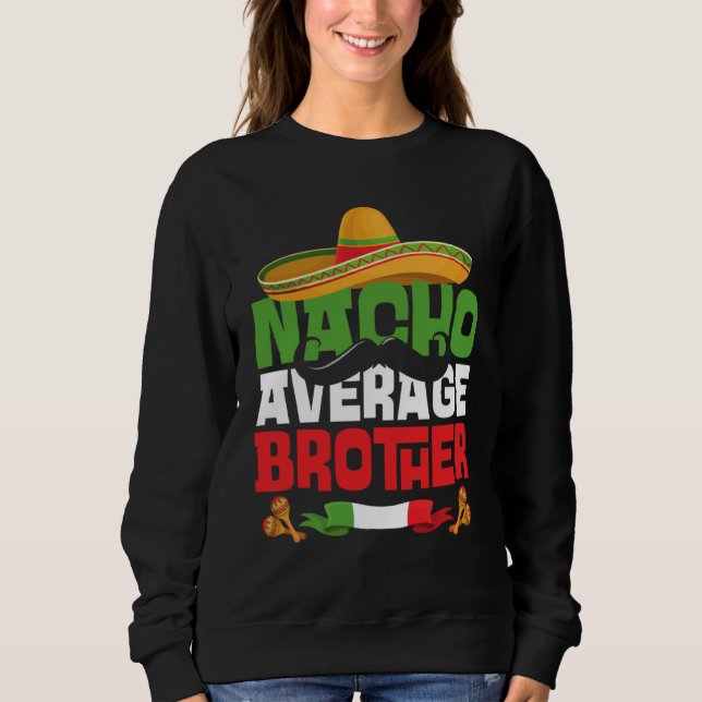 Nacho Average Brother Cinco De Mayo Matching Fami T Shirt (Framsida)